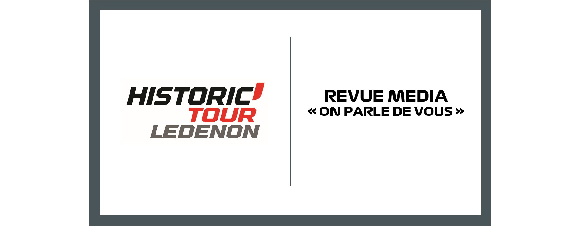 Revue de presse - Historic Tour Lédenon 2023