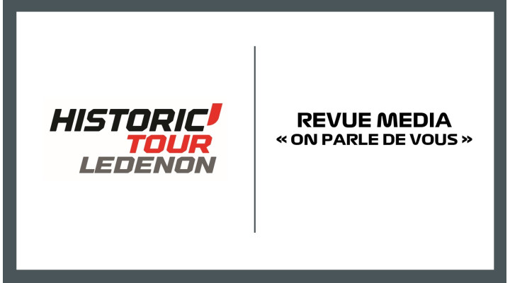 Revue de presse - Historic Tour Lédenon 2023