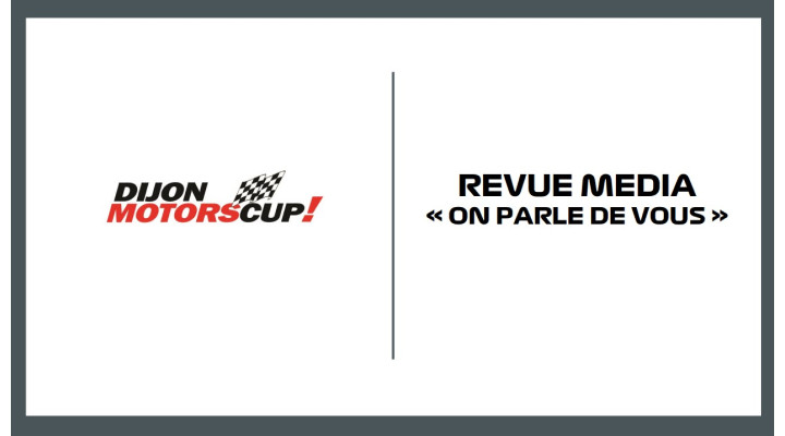 Revue de presse - Dijon Motors Cup 2023